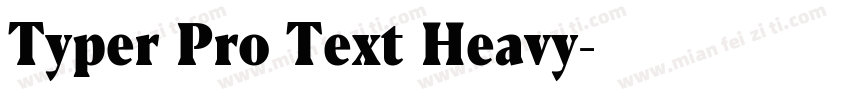 Typer Pro Text Heavy字体转换